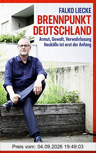 Brennpunkt Deutschland: Armut, Gewalt, Verwahrlosung - Neukölln ist erst der Anfang