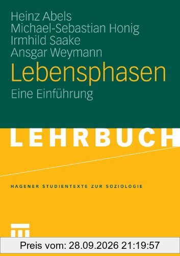 Lebensphasen: Eine Einführung (Studientexte zur Soziologie)