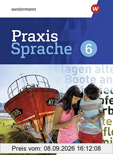 Praxis Sprache - Ausgabe 2022 für Baden-Württemberg: Schülerband 6