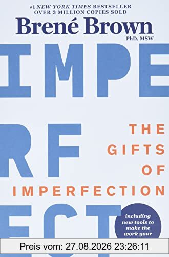 The Gifts of Imperfection: 10th Anniversary Edition: Features a new foreword and brand-new tools