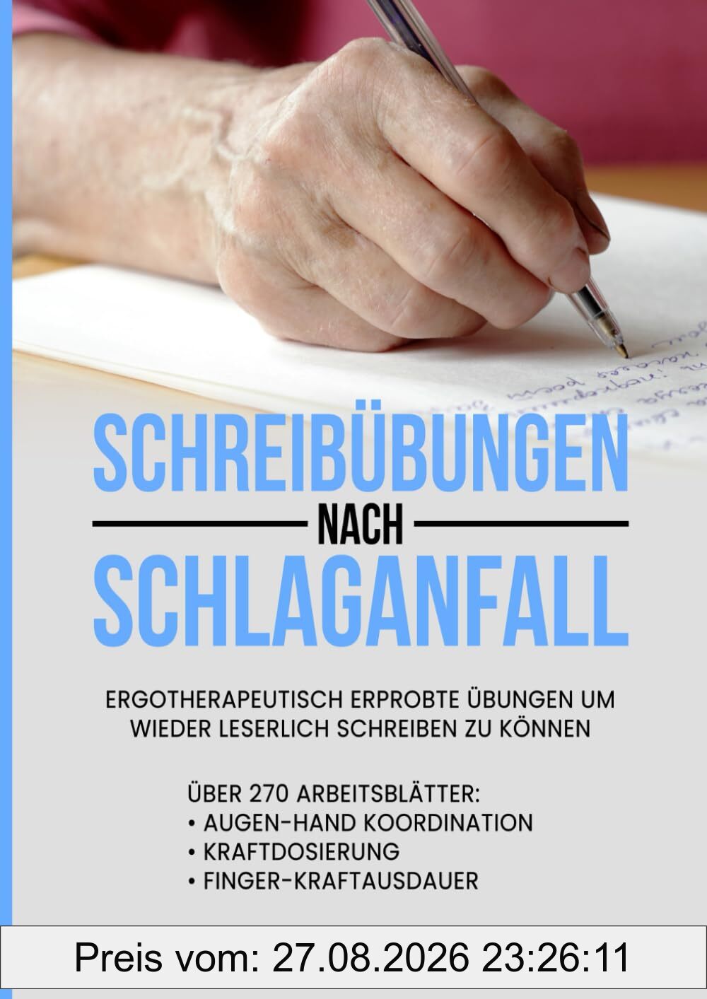 Schreibübungen nach Schlaganfall: ergotherapeutisch erprobte Übungen um wieder leserlich zu schreiben
