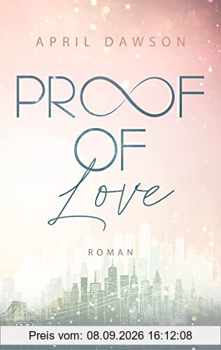 Proof of Love (Proof-of-Love-Reihe, Band 3)