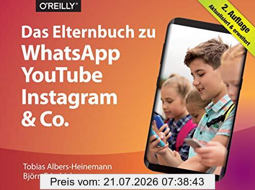 Tobias Albers-Heinemann Das Elternbuch Zu WhatsApp, YouTube, Instagram & Co.