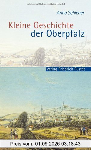 Kleine Geschichte der Oberpfalz