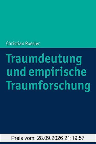 Traumdeutung und empirische Traumforschung