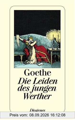 Die Leiden des jungen Werther: Mit e. Kommentar d. Autors aus dem Jahre 1814