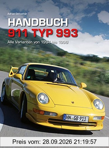 Handbuch 911 Typ 993: Alle Varianten von 1994 bis 1998