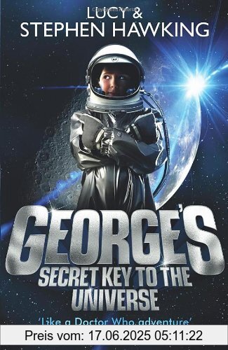 Binding : Taschenbuch, Label : Corgi Childrens, Publisher : Corgi Childrens, NumberOfItems : 3, medium : Taschenbuch, numberOfPages : 320, publicationDate : 2008-08-07, releaseDate : 2012-08-30, authors : Lucy Hawking, Stephen Hawking, languages : english, ISBN : 055255958X