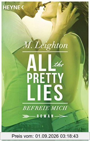 Befreie mich: All The Pretty Lies 2 - Roman