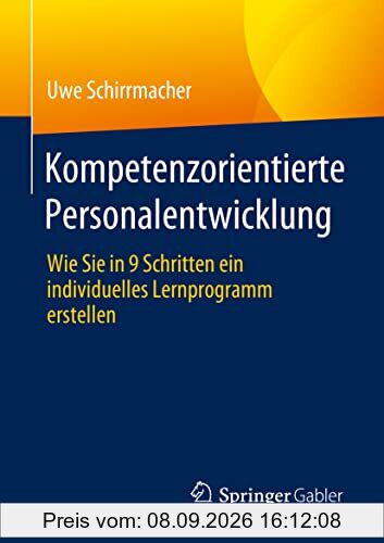 Kompetenzorientierte Personalentwicklung: Wie Sie in 9 Schritten ein individuelles Lernprogramm erstellen