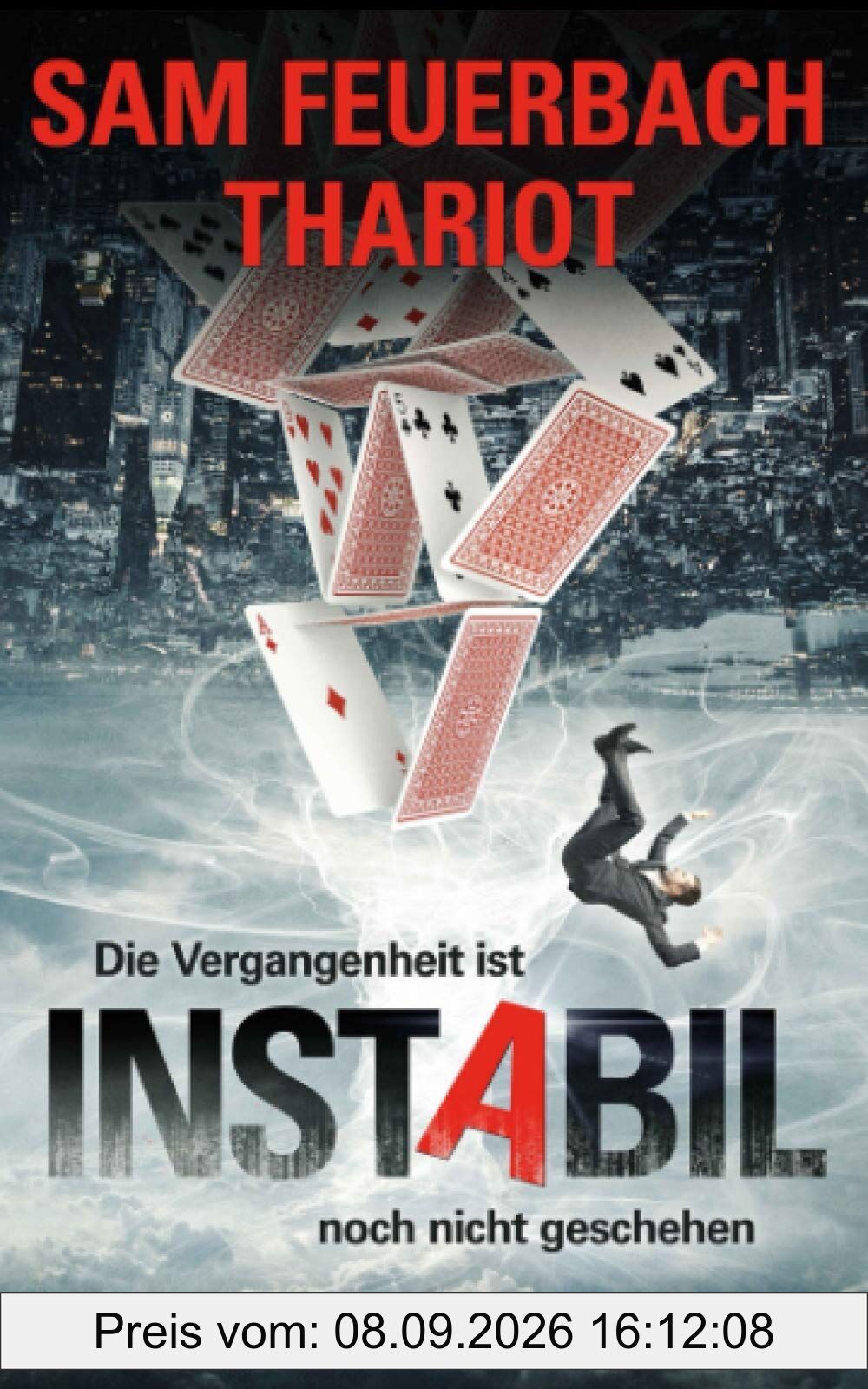 Instabil - Die Vergangenheit ist noch nicht geschehen