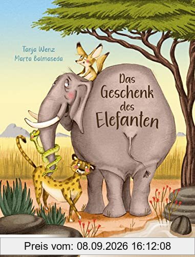 Das Geschenk des Elefanten: Eine Geschichte über Trauer und den Trost der Erinnerung