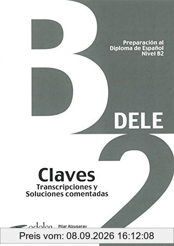DELE: B2 - Lösungsschlüssel zum Übungsbuch (Neubearbeitung)