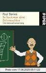 Binding : Taschenbuch, Edition : 1, Label : Piper Taschenbuch, Publisher : Piper Taschenbuch, medium : Taschenbuch, numberOfPages : 176, publicationDate : 2005-06-01, authors : Paul Davies, translators : Helmut Reuter, ISBN : 349224422X