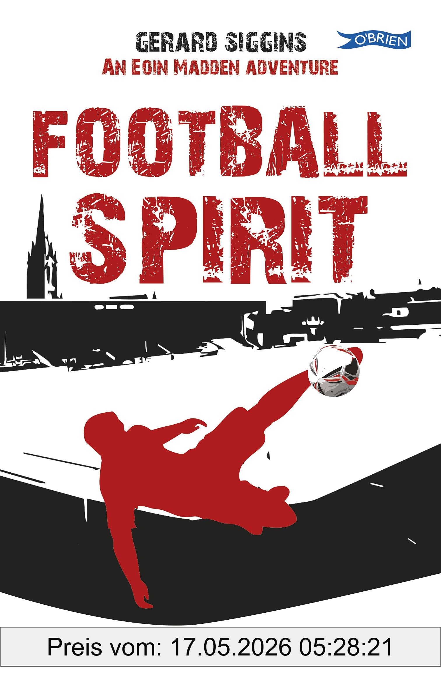 Gerard Siggins Football Spirit, United They Stand, United They Soar (Rugby Spirit, 8)