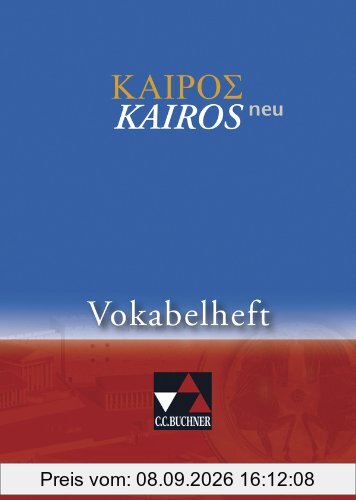 Kairós - neu / Vokabelheft: Griechisches Unterrichtswerk