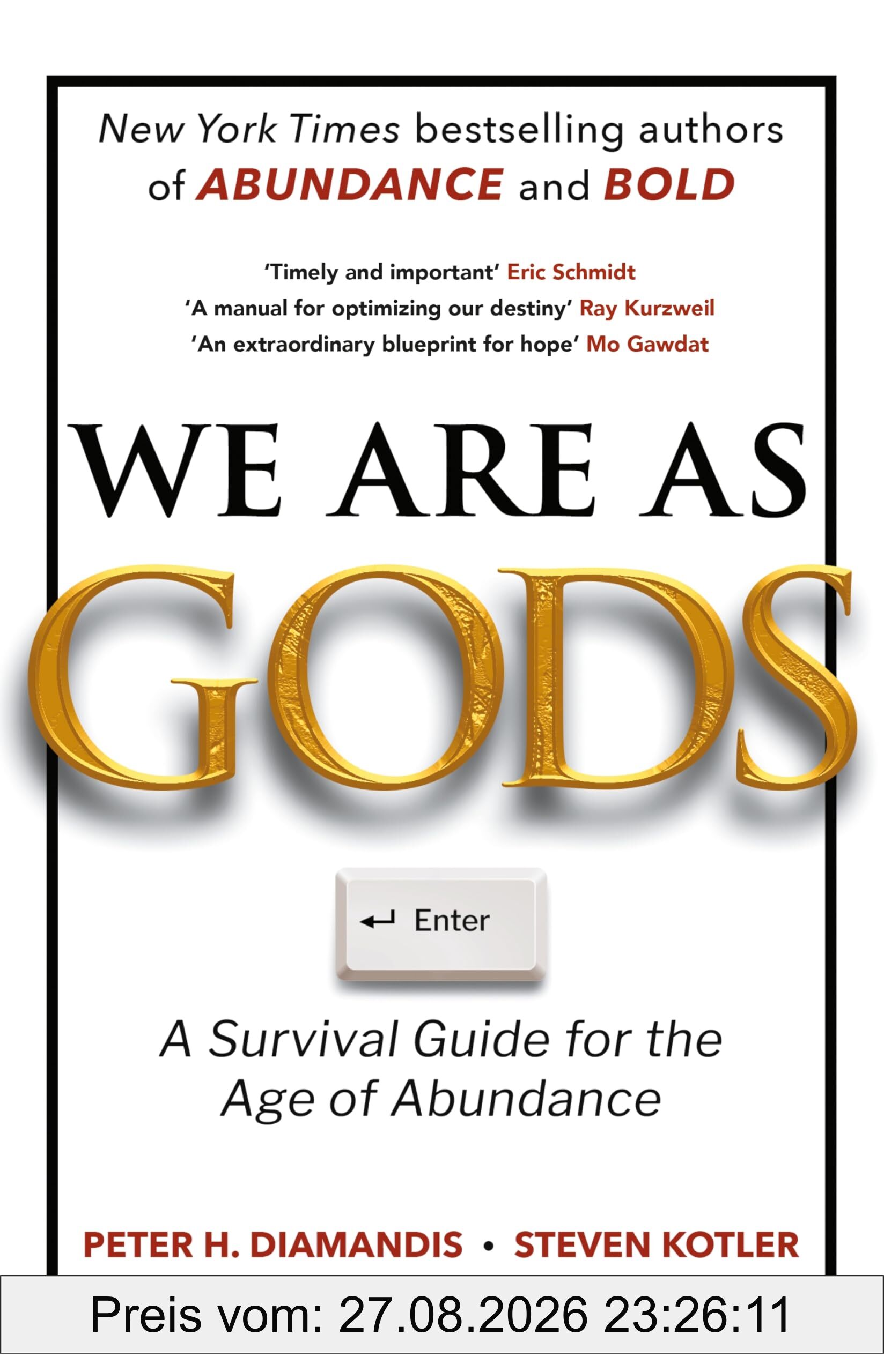 We Are As Gods: A Survival Guide for the Age of Abundance