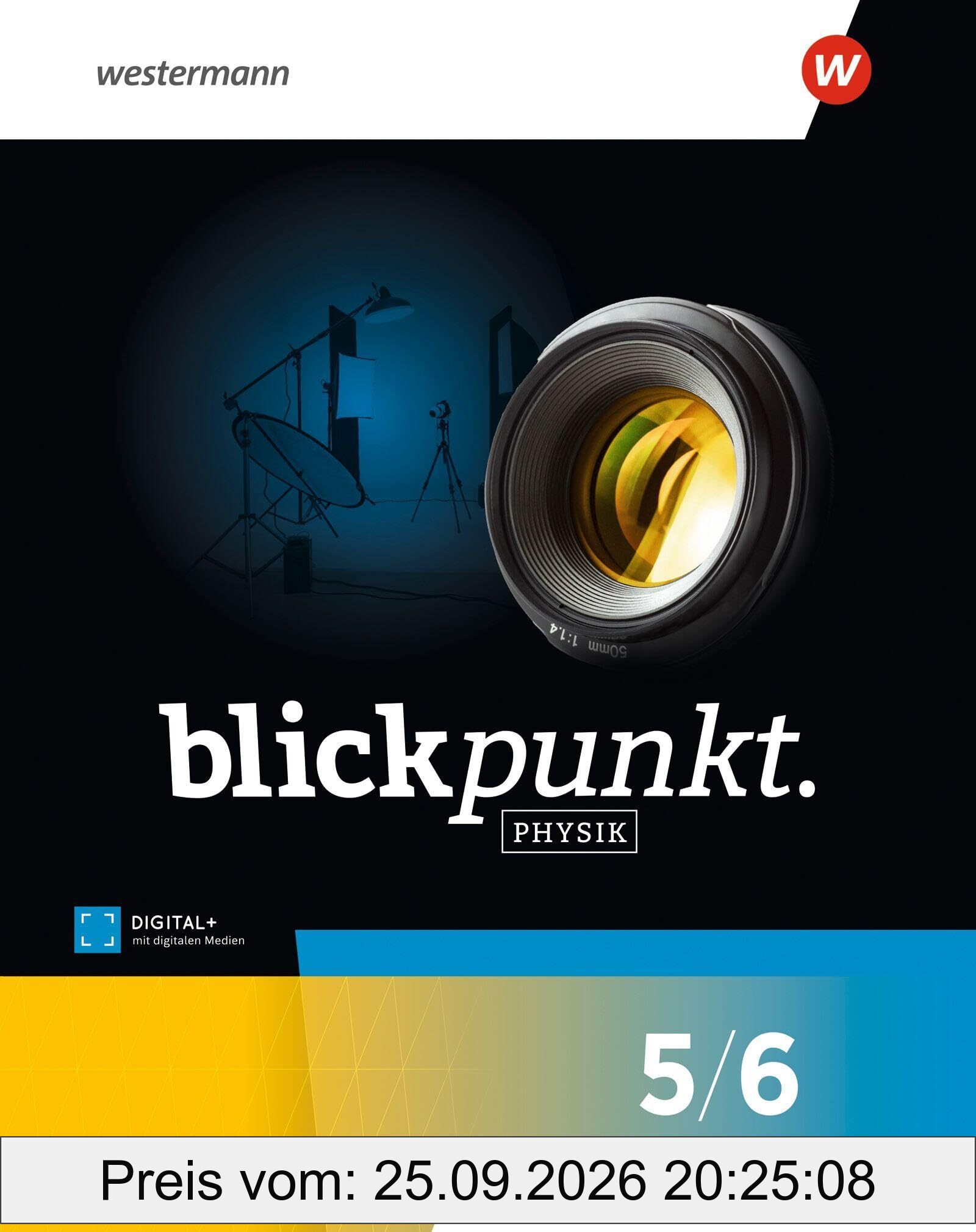 Blickpunkt Physik. Schulbuch 5/6. Allgemeine Ausgabe