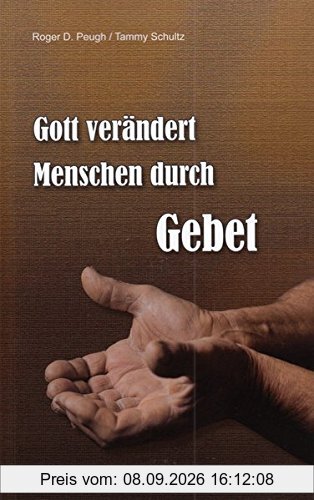 Gott verändert Menschen durch Gebet: The Need for Prayer in Counseling
