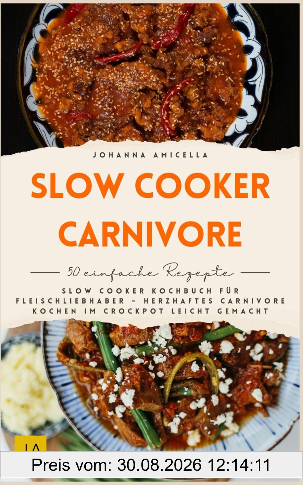 Slow Cooker Carnivore: Slow Cooker Kochbuch für Fleischliebhaber – herzhaftes Carnivore-Kochen im Crockpot leicht gemacht