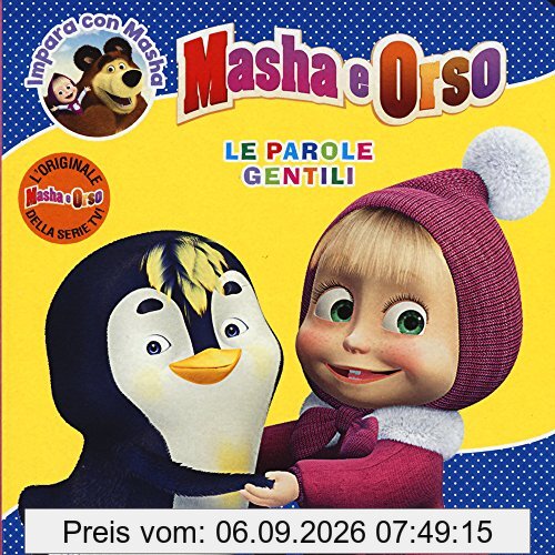 Le parole gentili. Masha e Orso. Impara con Masha