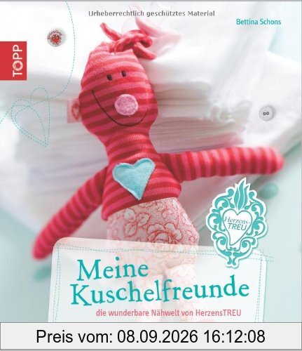 Meine Kuschelfreunde: Die wunderbare Nähwelt von HerzensTREU