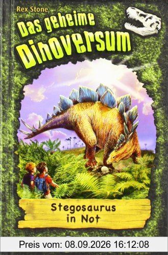 Das geheime Dinoversum 07. Stegosaurus in Not
