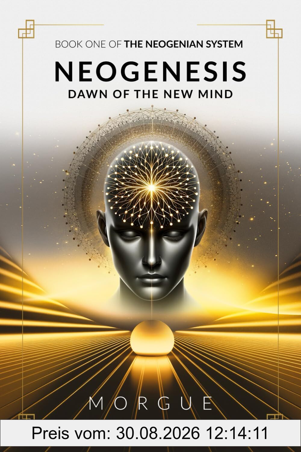 Neogenesis: Dawn of the New Mind (The Neogenian System, Band 1)