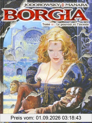 Borgia. Vol. 2. Le pouvoir et l'inceste