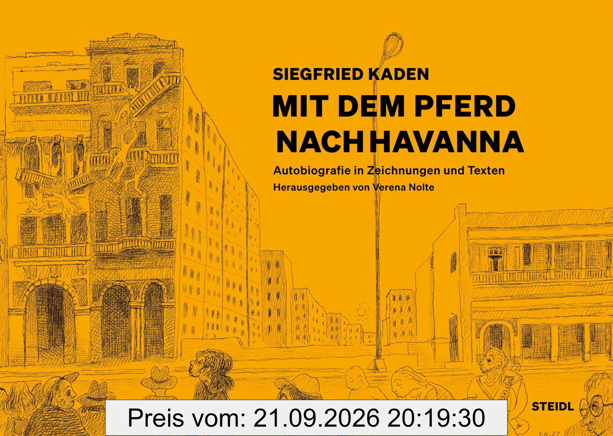 Mit dem Pferd nach Havanna: Autobiografie in Zeichnungen und Texten