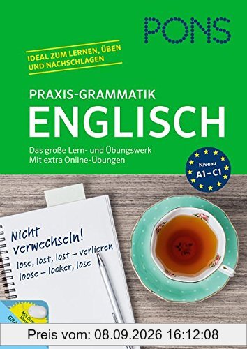 PONS Praxis-Grammatik Englisch: Das große Lern- und Übungswerk. Mit extra Online-Übungen.