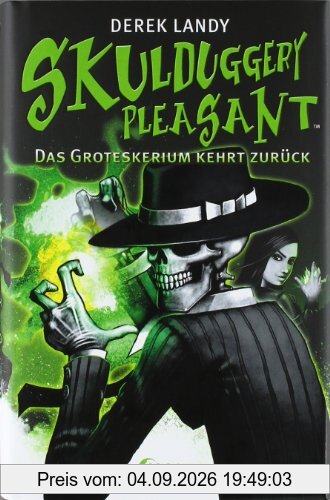 Skulduggery Pleasant 02. Das Groteskerium kehrt zurück