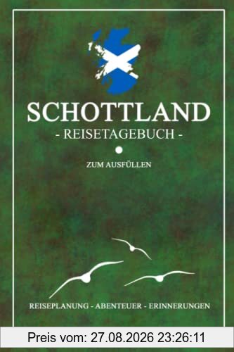 Schottland Reisetagebuch zum Ausfüllen: Kleines Notizbuch und Reisebuch Geschenk - Camping Schottland mit dem Wohnmobil - Reise Tagebuch zum Wandern, ... Motorrad Fahren - Scotland Urlaub Souvenirs