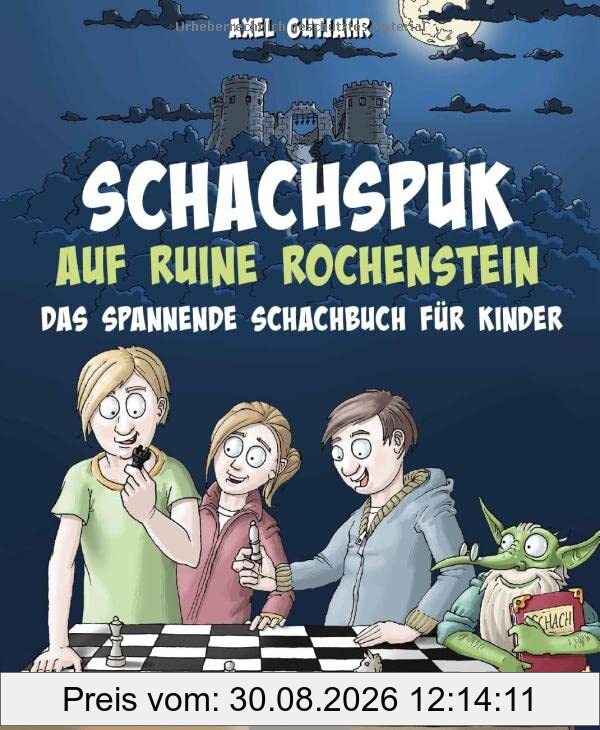 Schach-Spuk in Ruine Rochenstein: Das spannende Schachbuch für Kinder