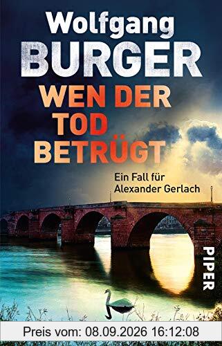 Wen der Tod betrügt: Ein Fall für Alexander Gerlach (Alexander-Gerlach-Reihe, Band 15)