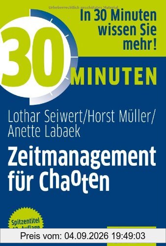 30 Minuten Zeitmanagement für Chaoten