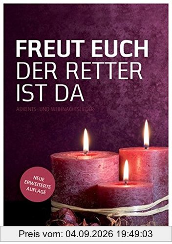 Freut euch der Retter ist da - Liederheft