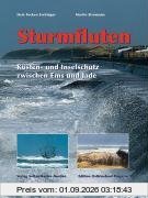 Sturmfluten: Küsten- und Inselschutz zwischen Ems und Jade