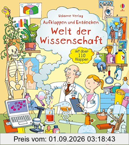 Aufklappen und Entdecken: Welt der Wissenschaft