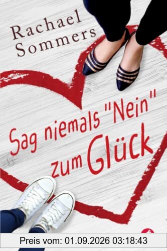 Sag niemals »Nein« zum Glück