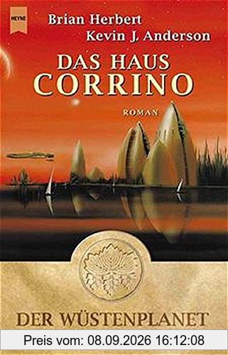 Das Haus Corrino: Der Wüstenplanet: Die frühen Chroniken - Band 3