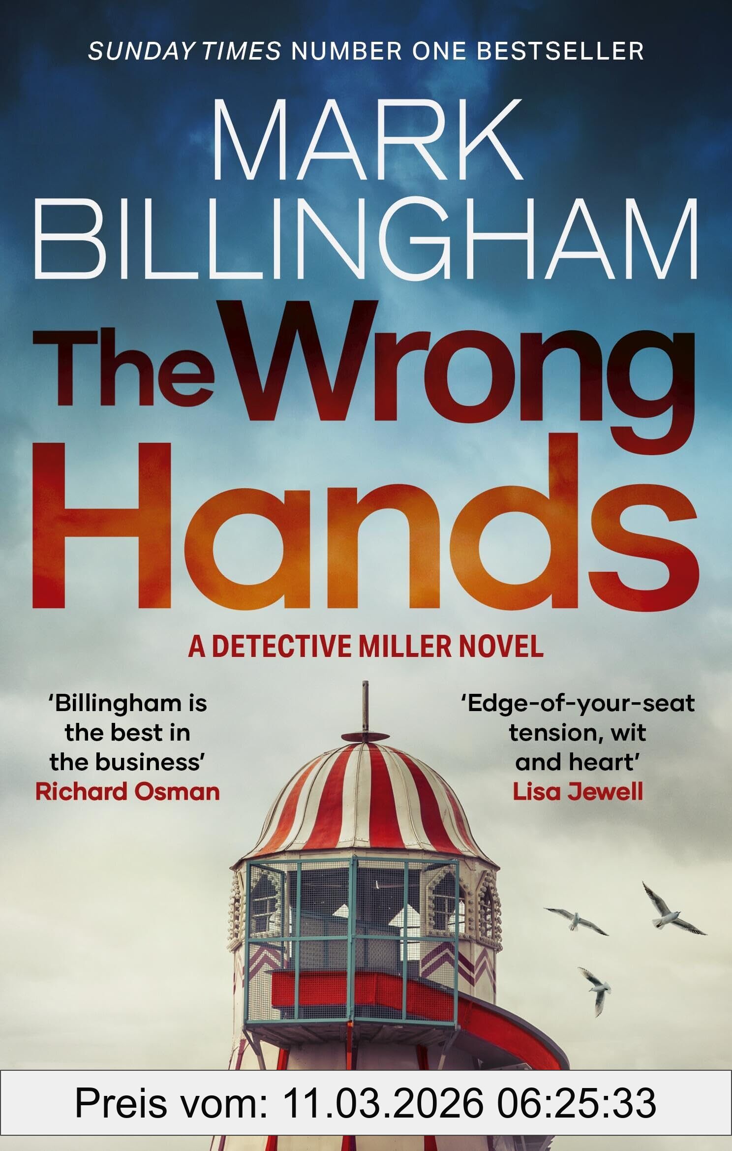 Mark Billingham The Wrong Hands, The New Intriguing, Unique And Completely Unpredictable Detective Miller Mystery