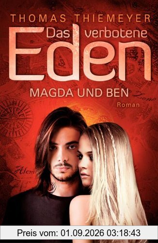 Das verbotene Eden: Magda und Ben: Roman
