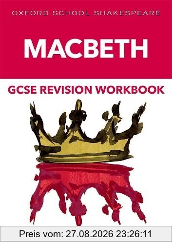 Oxford School Shakespeare GCSE Macbeth Revision Workbook