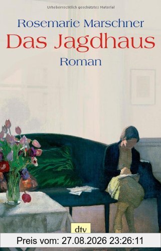 Das Jagdhaus: Roman