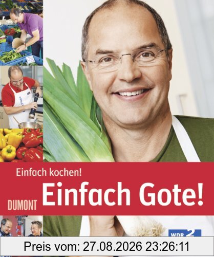Einfach Gote! Einfach kochen!