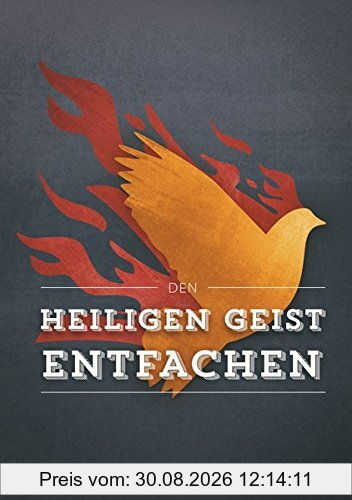 Den Heiligen Geist entfachen