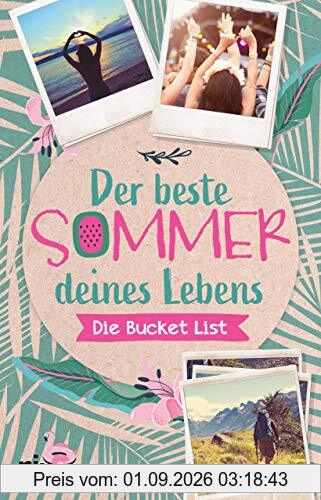 Der beste Sommer deines Lebens: Die Bucket List
