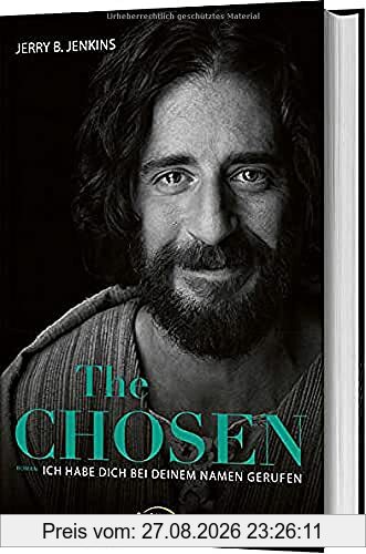 The Chosen - Ich habe dich bei deinem Namen gerufen: Roman.