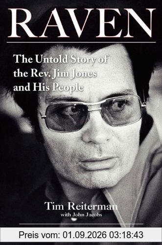 Raven: The Untold Story of the Rev. Jim Jones and His People
